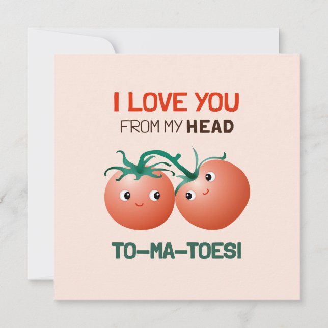 I love you from my head to my toes cute tomatoes card (Front)