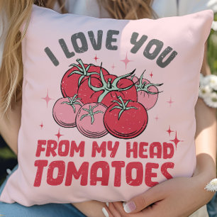 I Love You From My Head Tomatoes Cute Valentine Cushion