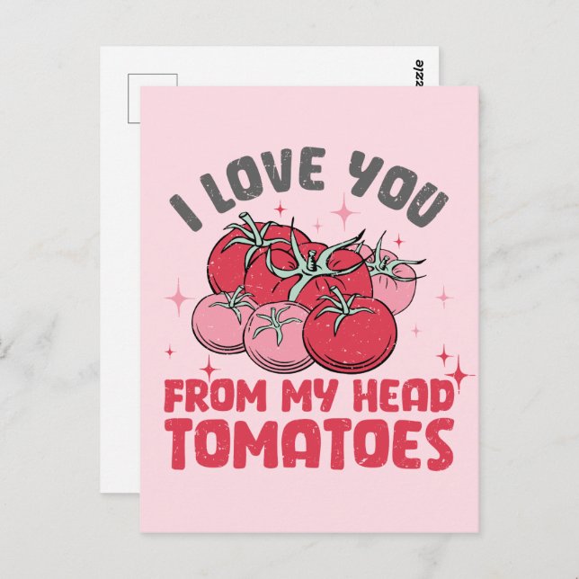I Love You From My Head Tomatoes Cute Valentine Postcard (Front/Back)
