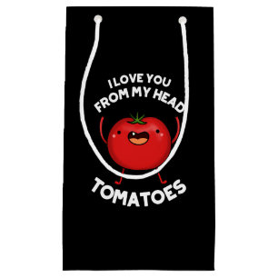 I Love You From My Head Tomatoes Dark BG Small Gift Bag