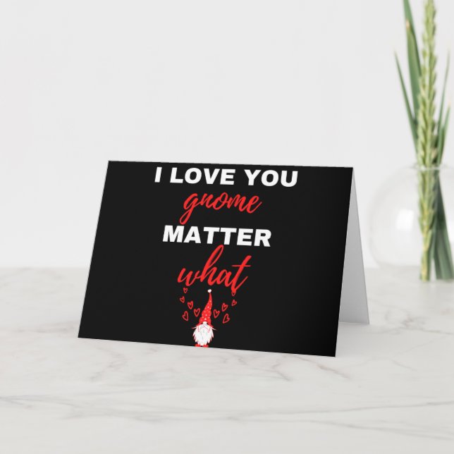 I Love You Gnome Matter What Holiday Card (Front)