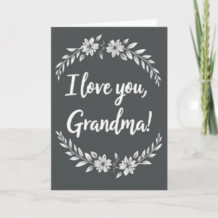 I Love You Grandma Floral Art Card