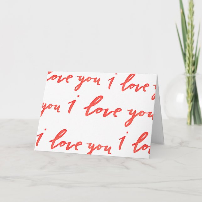I Love You Greeting Card (Front)