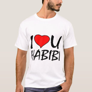 i love you habibi T-Shirt