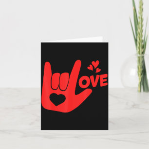 I Love You Hand Sign Asl Valentine' Day Funny Wome Card