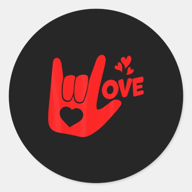 I Love You Hand Sign Asl Valentine Day Funny Wome  Classic Round Sticker (Front)