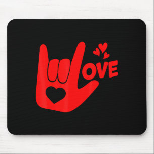 I Love You Hand Sign Asl Valentine Day Funny Wome Mouse Mat