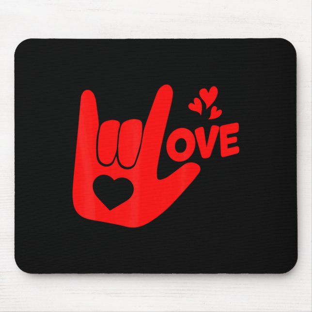 I Love You Hand Sign Asl Valentine Day Funny Wome  Mouse Mat (Front)