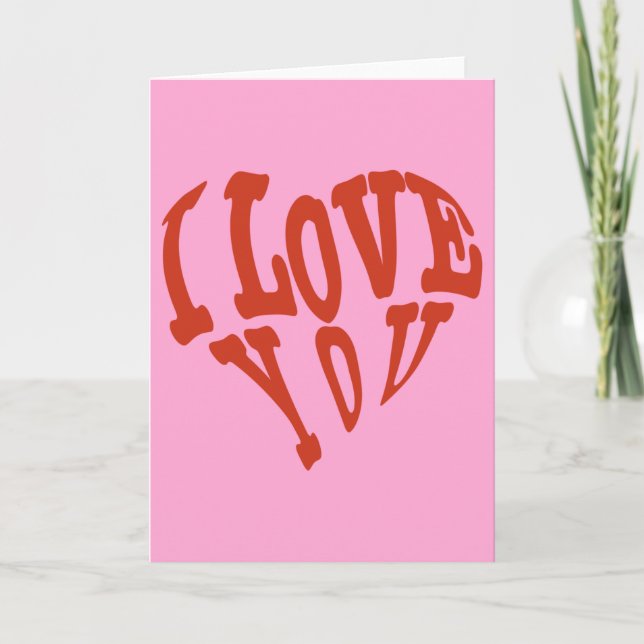 I Love You Happy Valentine's Day Greeting Card (Front)