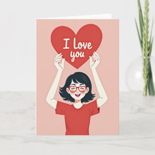 I Love You Heartfelt Joy Card