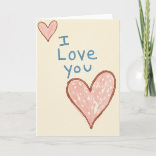 I Love You Heartfelt Note Card