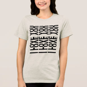 I LOVE YOU - Hidden Love Message Tri-Blend Shirt