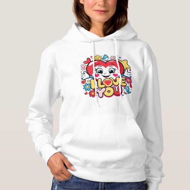 I Love You  Hoodie (Front)