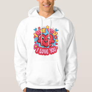 I Love You Hoodie