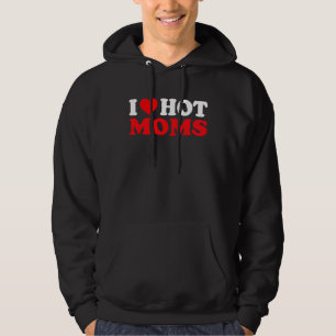 I Love You Hot Moms. Red Heart Retro Quote Hoodie