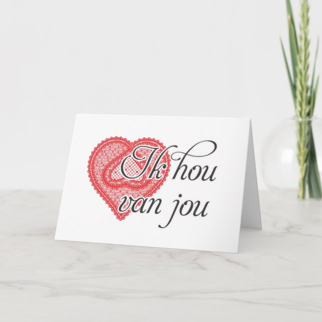 I love you in Dutch - Ik hou van jou Card (Front)