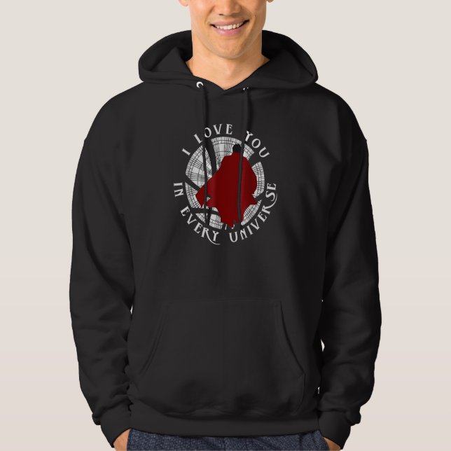 I Love You In Every Universe Father's Day Valentin Hoodie (Front)