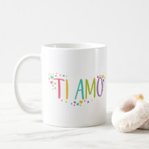 I love you in Italian, Ti Amo Coffee Mug