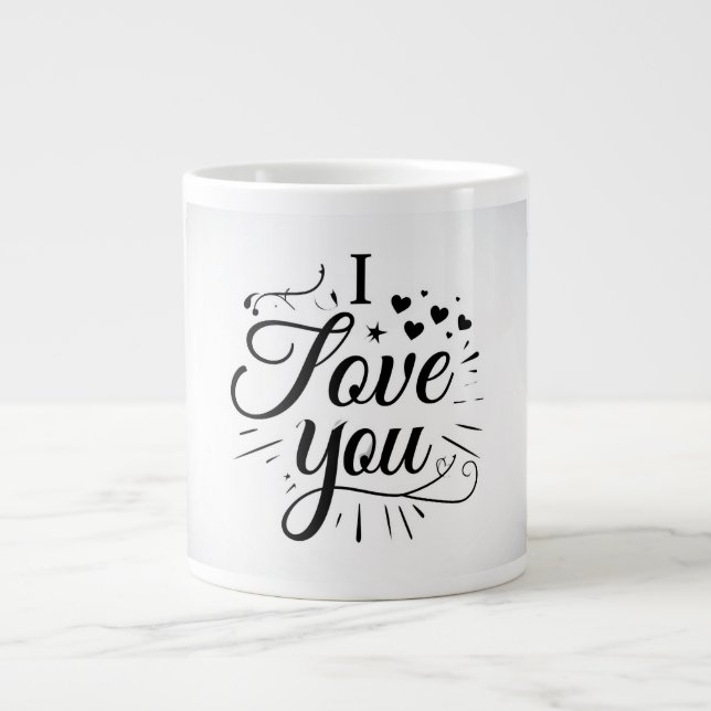 i love you large coffee mug (Front)