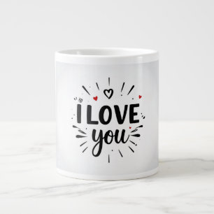 I love you large coffee mug