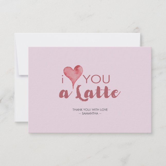 I Love You Latte Valentine's Thank You (Front)