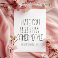 I love you less than other people Valentine's