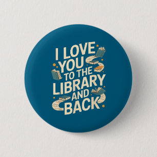 I love you library back funny librarian quote 6 cm round badge