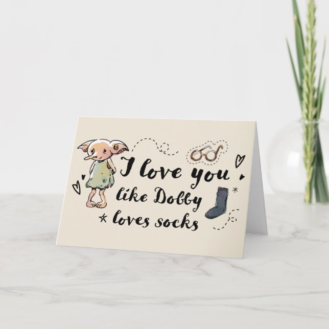 I Love You Like Dobby Loves Socks Card (Front)