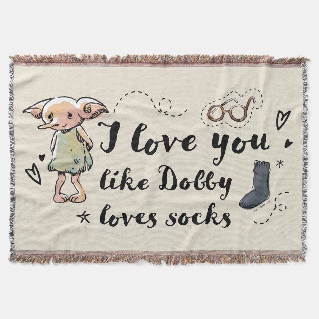 I Love You Like Dobby Loves Socks Throw Blanket (Front)