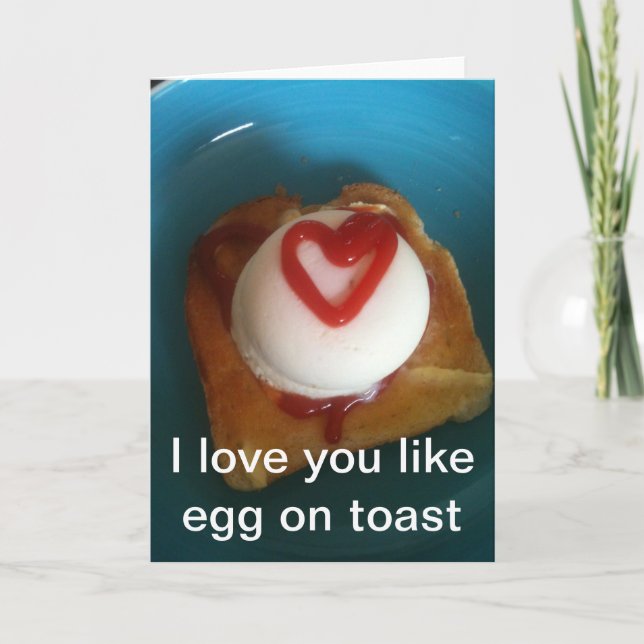 I love you like egg on toast card (Front)