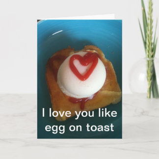 I love you like egg on toast card