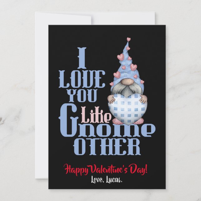 I Love You Like Gnome Other Valentine Holiday Card (Front)