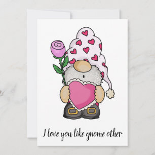 I love you like gnome other valentine love card