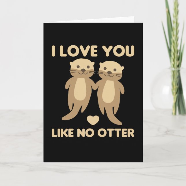 I Love You Like No Otter Card (Front)