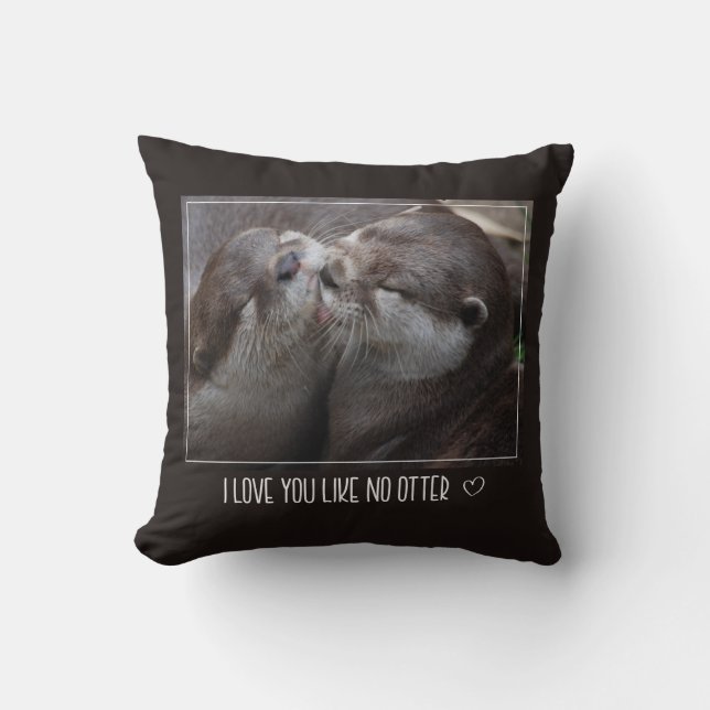 I Love You Like No Otter Cute Photo Cushion (Front)
