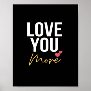 I Love You Love You More Heartfelt Style  Poster