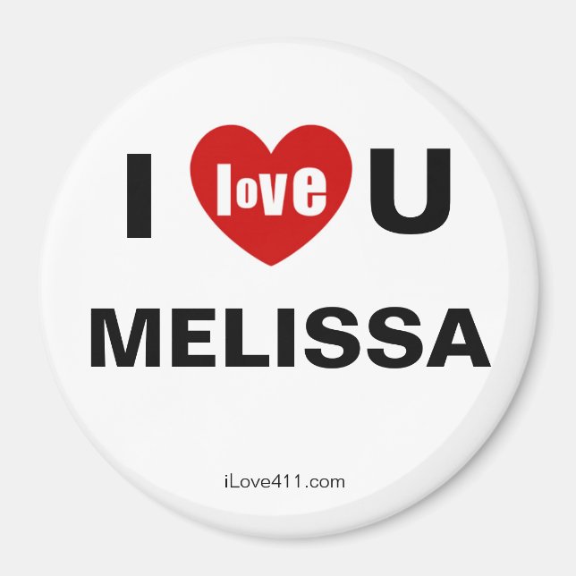 I Love You Melissa Magnet (Front)