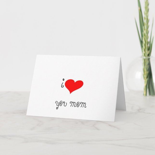 I LOVE YOU MOM CARD (Front)