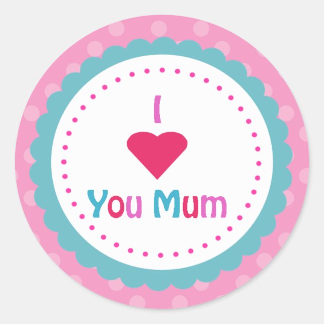 I love you mom classic round sticker (Front)