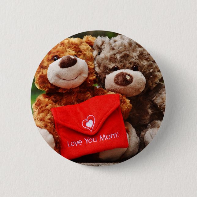 I LOVE YOU MOM - Cute & Cuddly Teddy Bears 6 Cm Round Badge (Front)