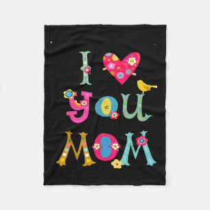 I love you mom cute mom mothers day fleece blanket