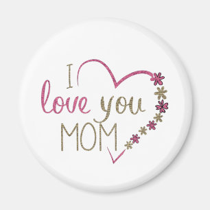 I LOVE YOU MOM FLOWER MAGNETS