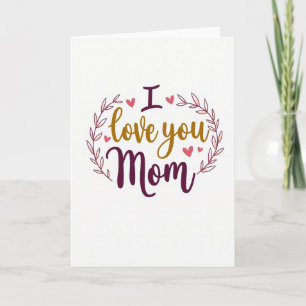I Love You Mom Gift Card