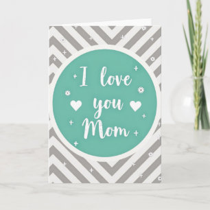 I Love You Mom Graphic Card