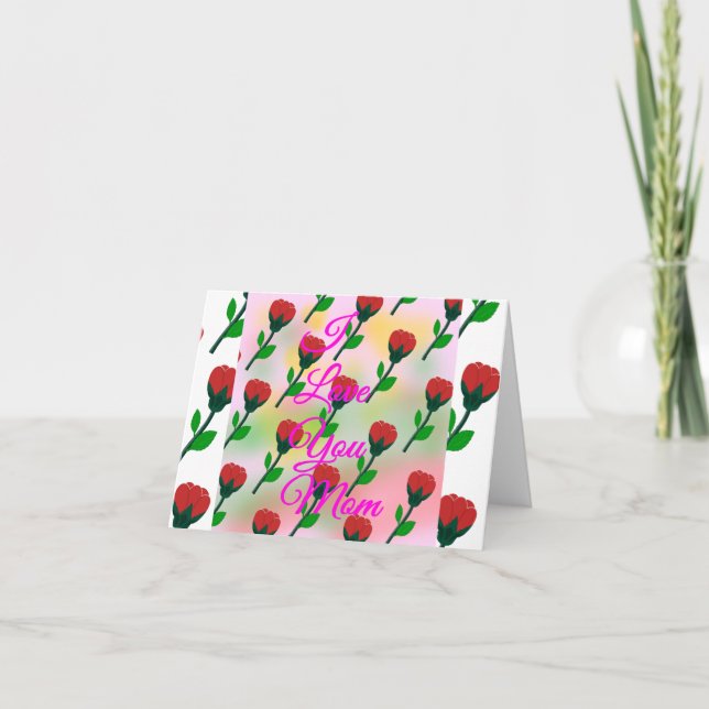 I Love You Mom Message on Folded Note Card  (Front)