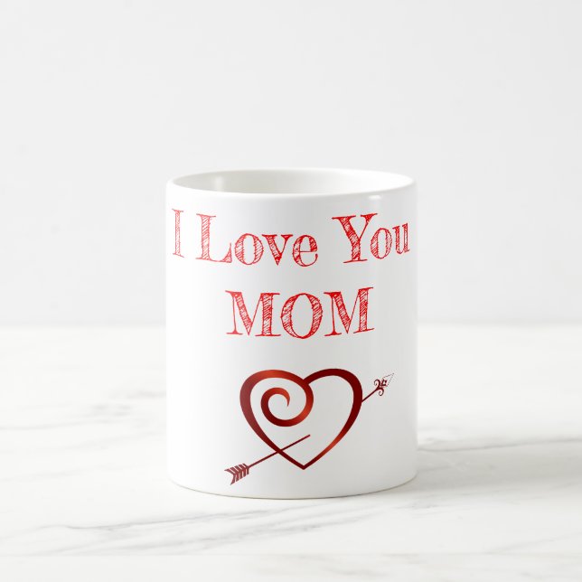 I love you MOM Mug (Center)