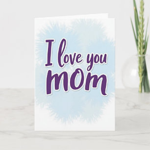 I Love You Mom Purple Script Card