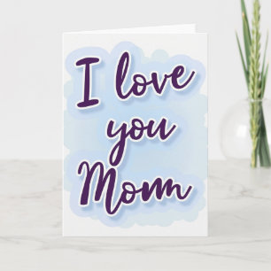 I Love You Mom Script Card
