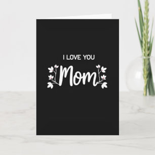 I Love You Mom Simple Message Card