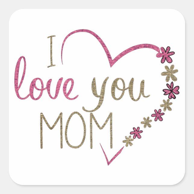 I LOVE YOU MOM Stickers (Front)